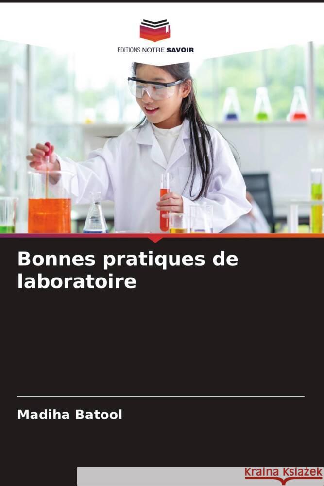 Bonnes pratiques de laboratoire Batool, Madiha 9786205553107