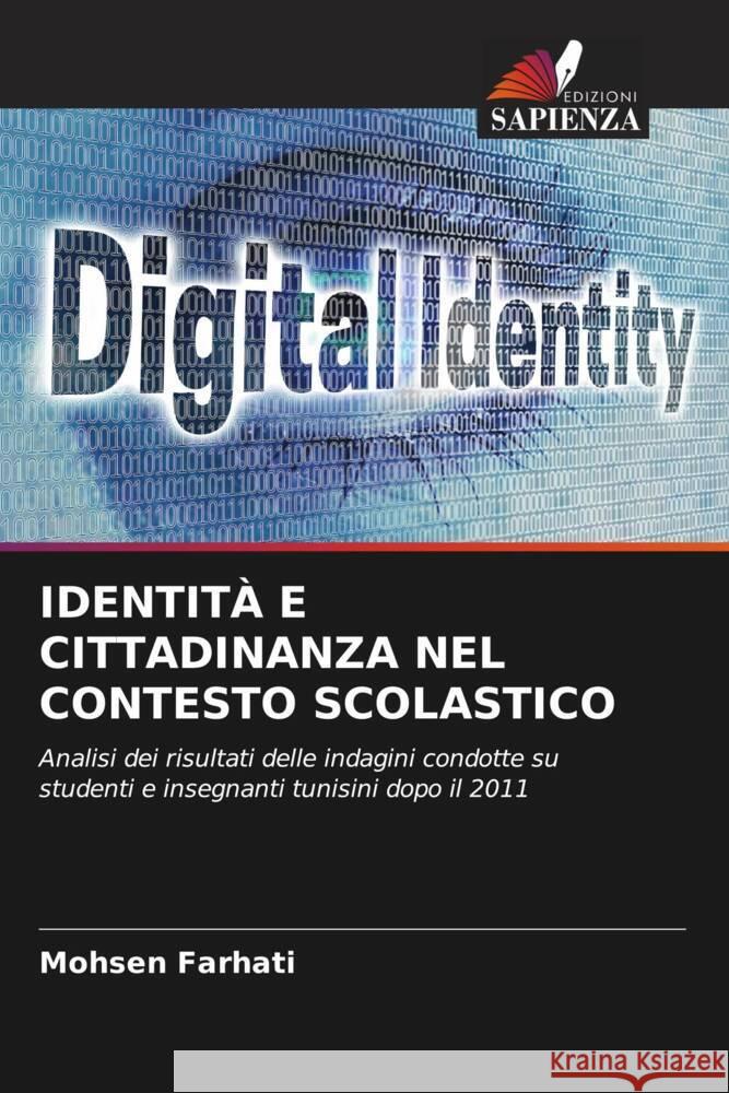 IDENTITÀ E CITTADINANZA NEL CONTESTO SCOLASTICO Farhati, Mohsen 9786205554241