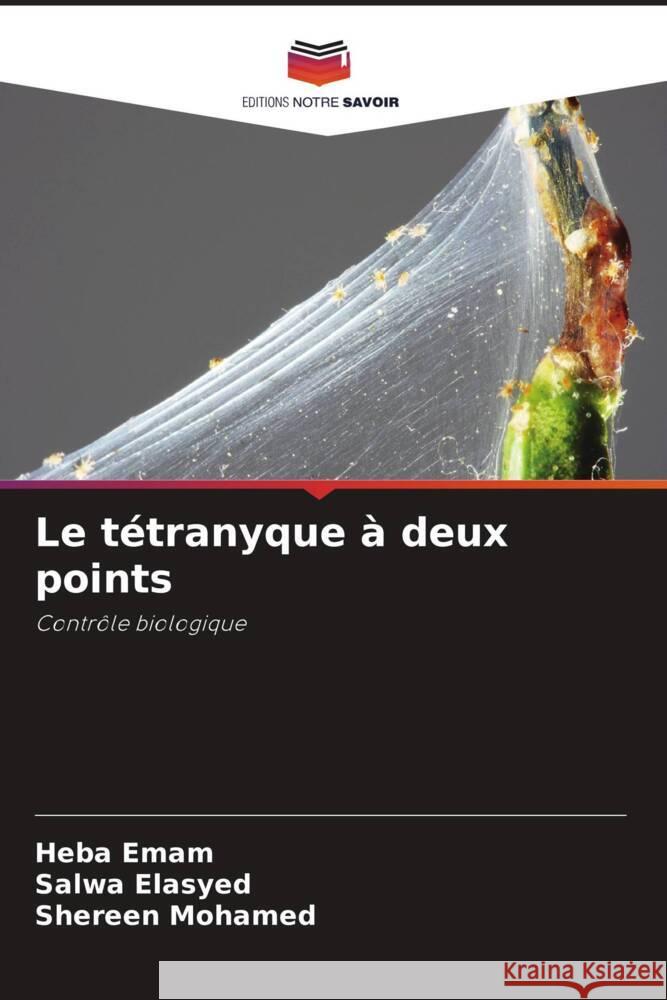 Le tétranyque à deux points Emam, Heba, Elasyed, Salwa, Mohamed, Shereen 9786205555125