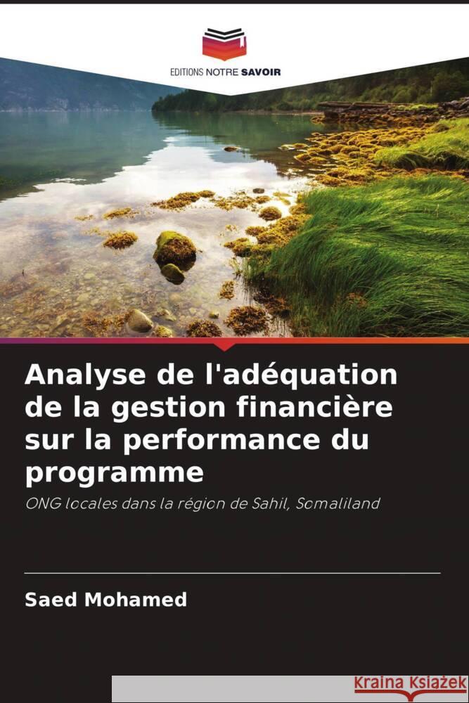 Analyse de l'adéquation de la gestion financière sur la performance du programme Mohamed, Saed 9786205555538