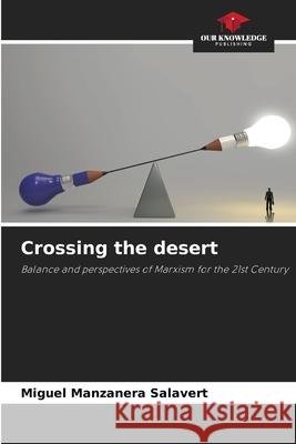 Crossing the desert Miguel Manzaner 9786205558324 Our Knowledge Publishing