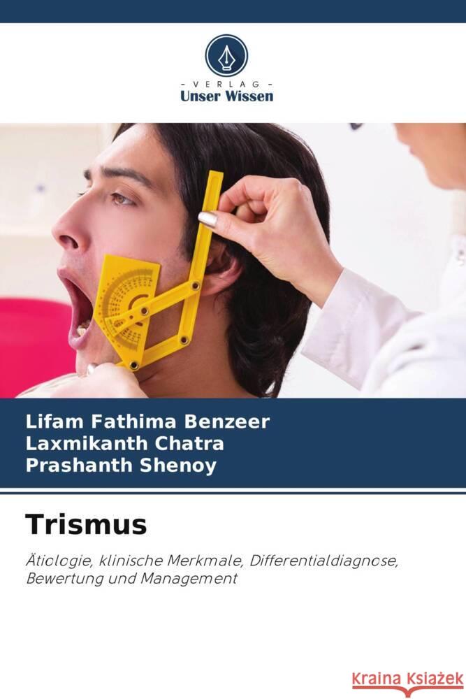 Trismus Fathima Benzeer, Lifam, Chatra, Laxmikanth, Shenoy, Prashanth 9786205560914 Verlag Unser Wissen