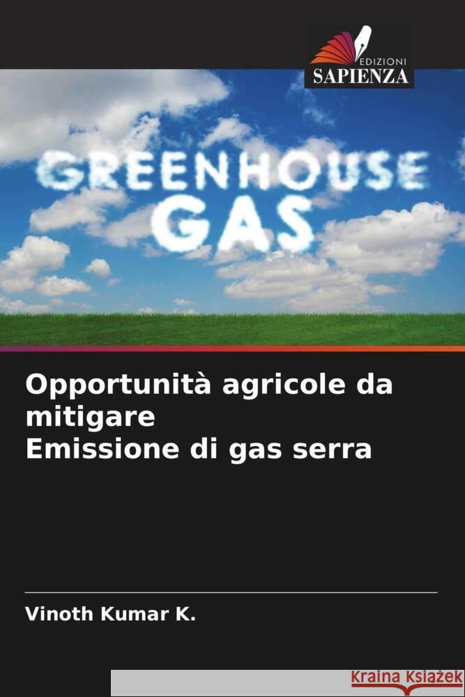 Opportunità agricole da mitigare Emissione di gas serra K., VINOTH KUMAR 9786205562192