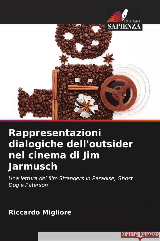 Rappresentazioni dialogiche dell'outsider nel cinema di Jim Jarmusch Migliore, Riccardo 9786205562369