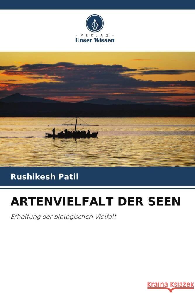 ARTENVIELFALT DER SEEN Patil, Rushikesh 9786205562567 Verlag Unser Wissen