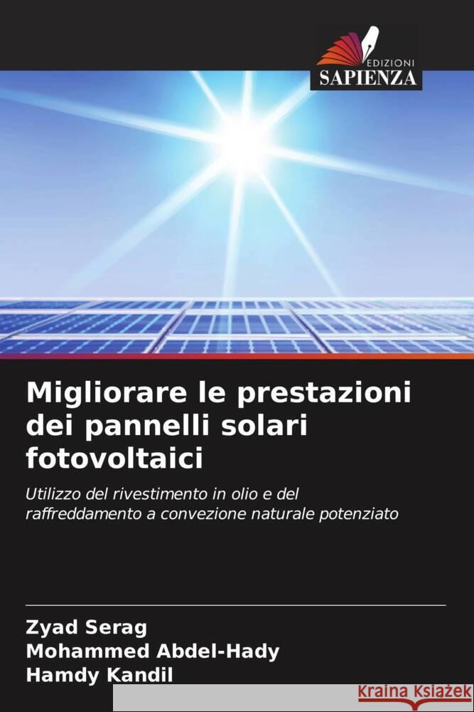 Migliorare le prestazioni dei pannelli solari fotovoltaici Serag, Zyad, Abdel-Hady, Mohammed, Kandil, Hamdy 9786205564080