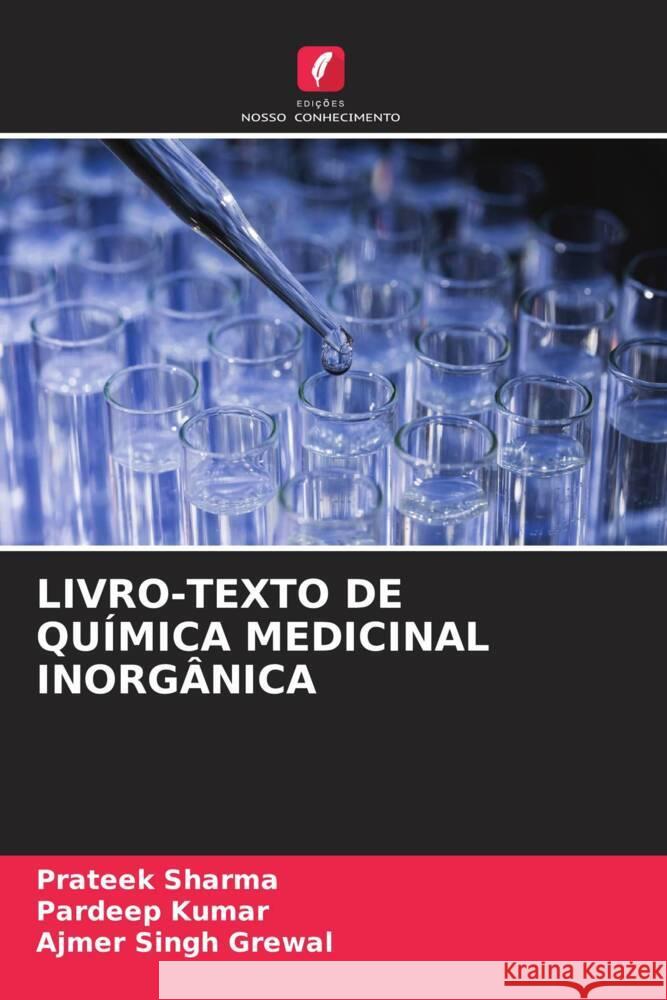 LIVRO-TEXTO DE QUÍMICA MEDICINAL INORGÂNICA Sharma, Prateek, Kumar, Pardeep, Grewal, Ajmer Singh 9786205564578