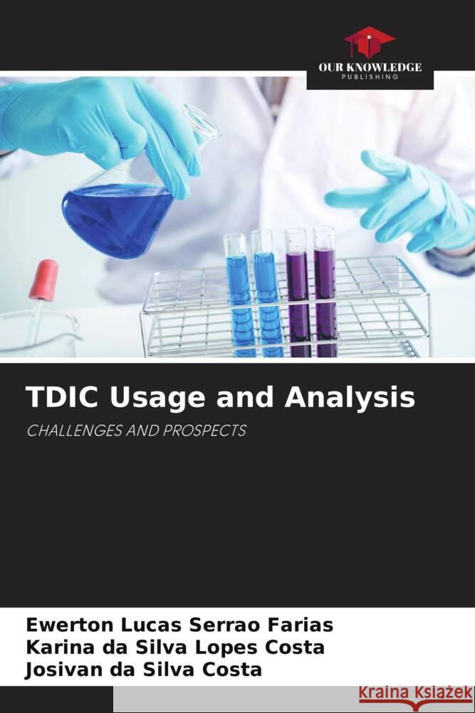 TDIC Usage and Analysis Lucas Serrão Farias, Ewerton, da Silva Lopes Costa, Karina, da Silva Costa, Josivan 9786205565209