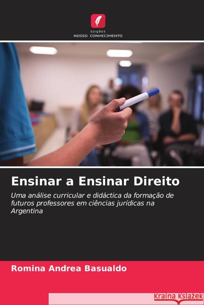 Ensinar a Ensinar Direito Basualdo, Romina Andrea 9786205569931