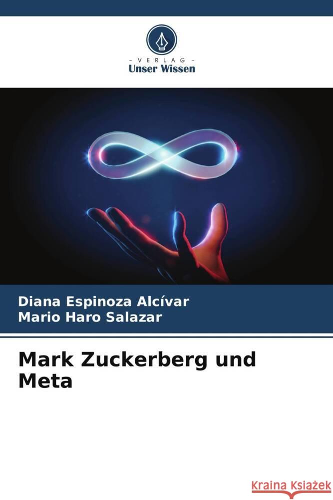 Mark Zuckerberg und Meta Espinoza Alcívar, Diana, Haro Salazar, Mario 9786205570456