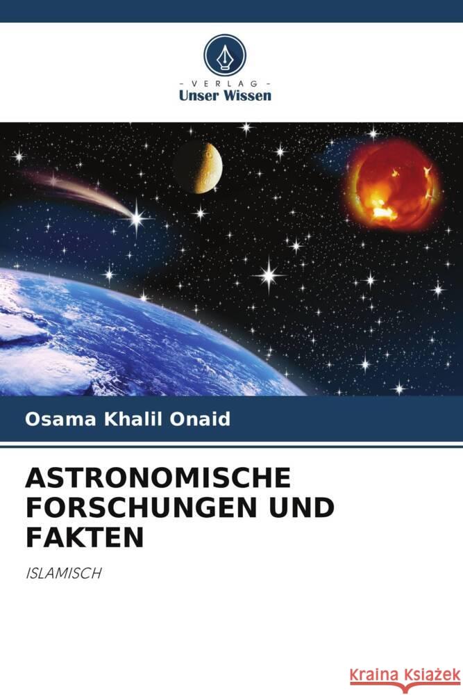 ASTRONOMISCHE FORSCHUNGEN UND FAKTEN Khalil Onaid, Osama 9786205570494