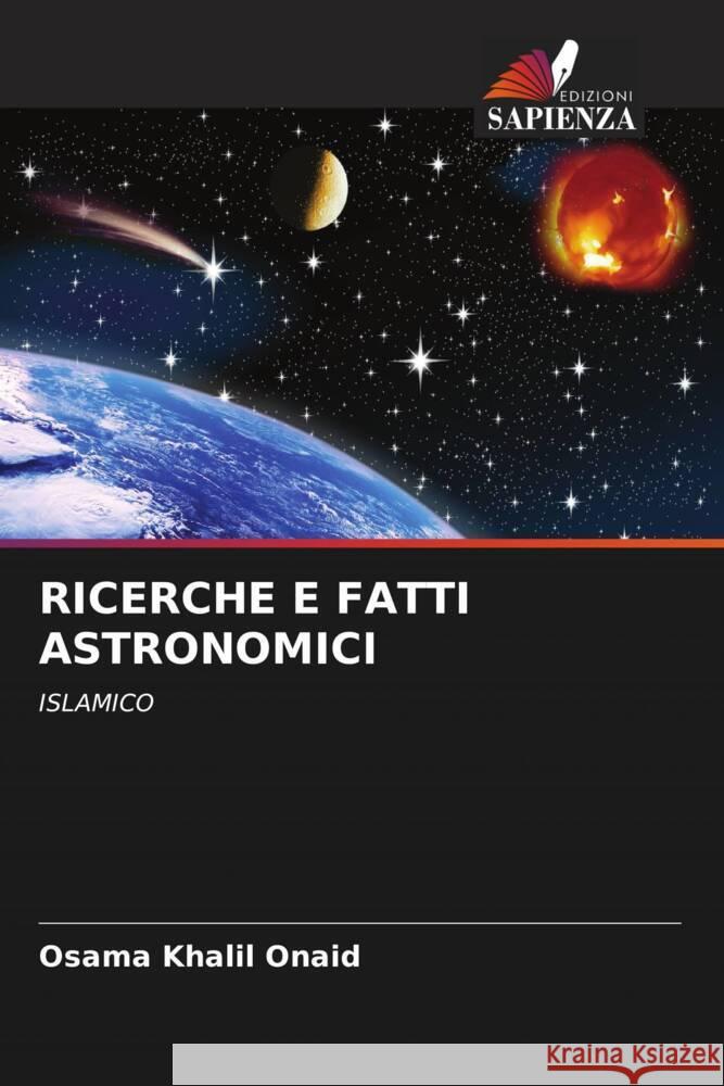 RICERCHE E FATTI ASTRONOMICI Khalil Onaid, Osama 9786205570524