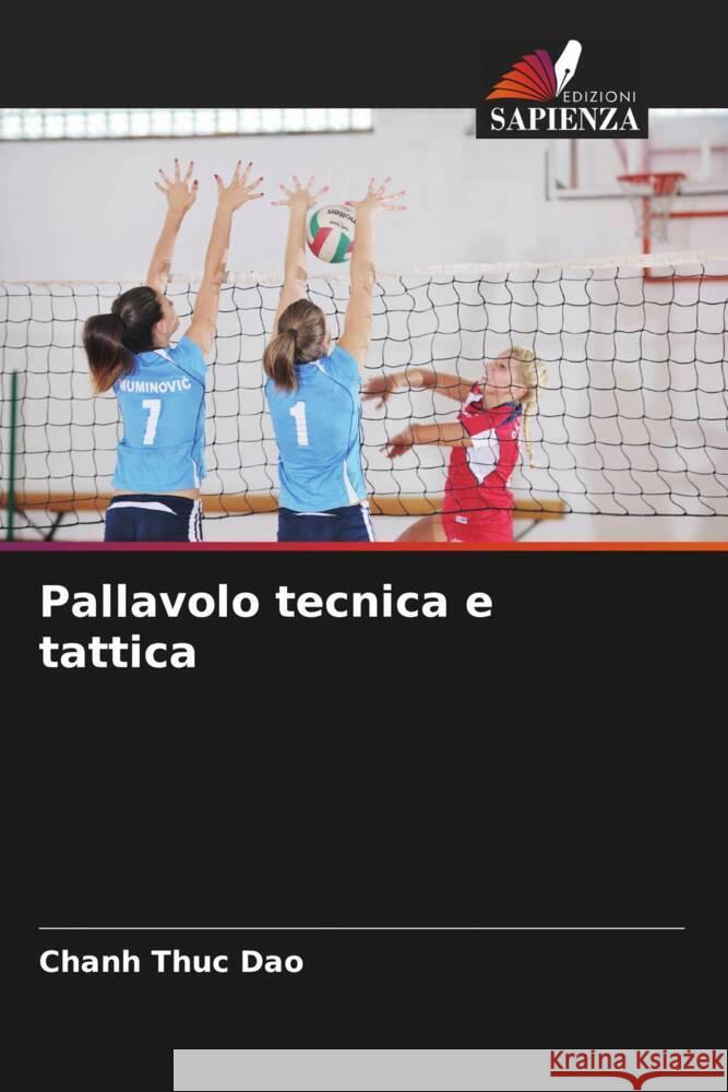 Pallavolo tecnica e tattica Dao, Chanh Thuc 9786205571811