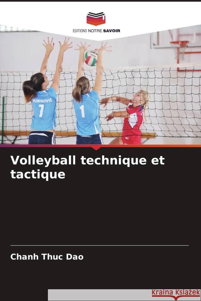 Volleyball technique et tactique Dao, Chanh Thuc 9786205571873