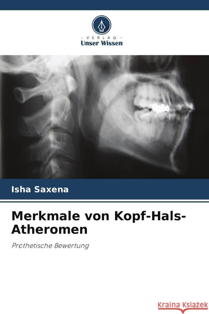 Merkmale von Kopf-Hals-Atheromen Saxena, Isha 9786205572085