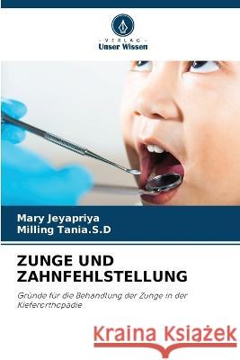 Zunge Und Zahnfehlstellung Mary Jeyapriya Milling Tani 9786205576595