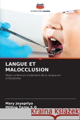 Langue Et Malocclusion Mary Jeyapriya Milling Tani 9786205576601