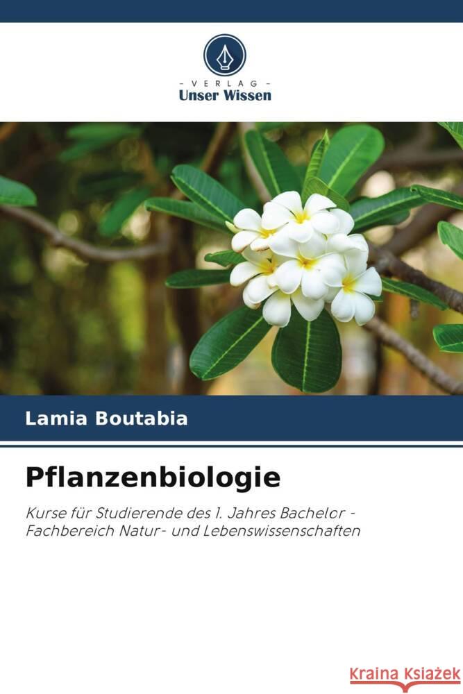 Pflanzenbiologie Boutabia, Lamia 9786205577189