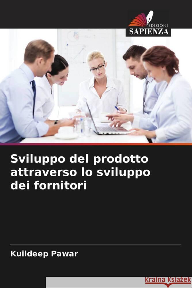 Sviluppo del prodotto attraverso lo sviluppo dei fornitori Pawar, Kuildeep 9786205577578