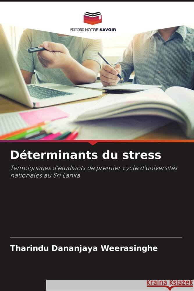 Déterminants du stress Weerasinghe, Tharindu Dananjaya 9786205577844