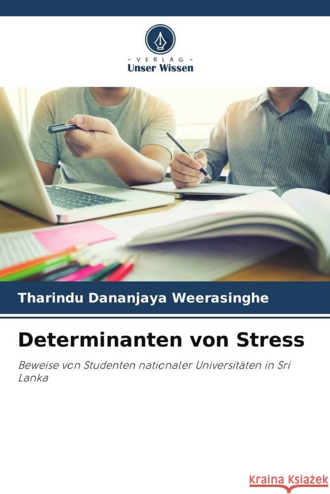 Determinanten von Stress Weerasinghe, Tharindu Dananjaya 9786205577851