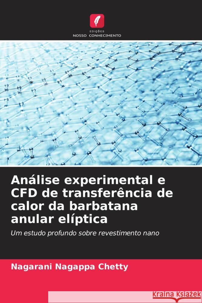 Análise experimental e CFD de transferência de calor da barbatana anular elíptica Nagappa Chetty, Nagarani 9786205579213