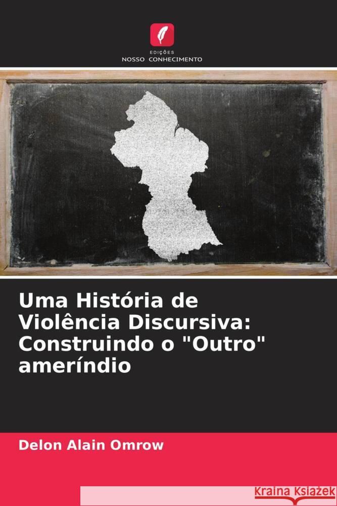 Uma História de Violência Discursiva: Construindo o 