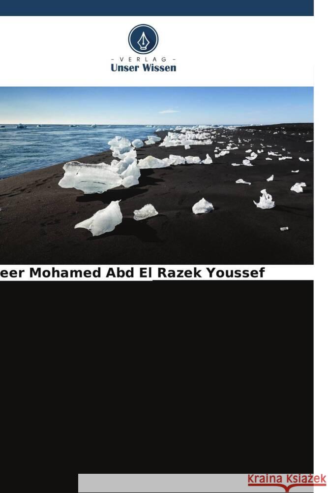 Der Klimawandel und seine sozialen, wirtschaftlichen und ökologischen Auswirkungen Youssef, Abeer Mohamed Abd El Razek 9786205583203