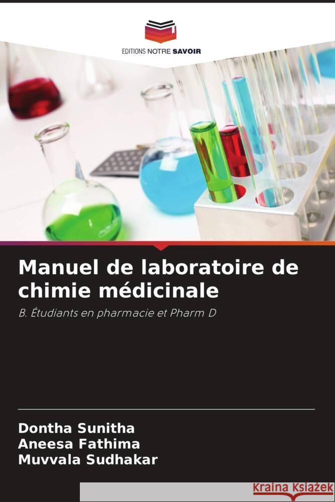 Manuel de laboratoire de chimie médicinale Sunitha, Dontha, Fathima, Aneesa, Sudhakar, Muvvala 9786205583319