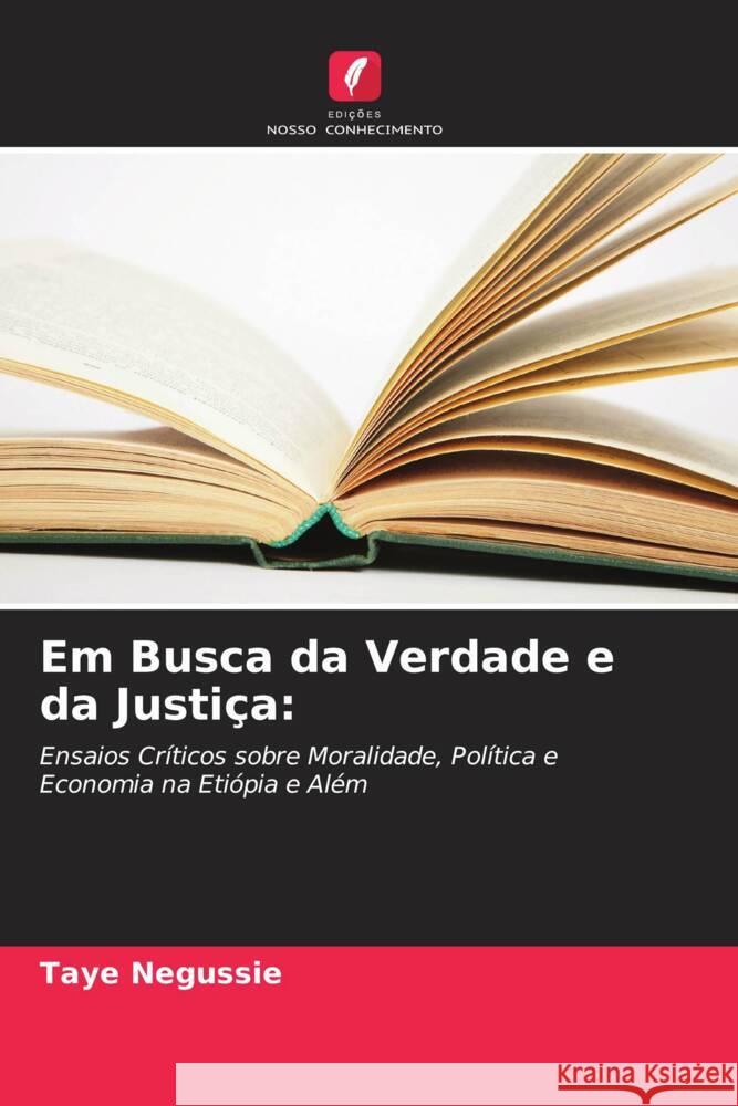 Em Busca da Verdade e da Justiça: Negussie, Taye 9786205586792