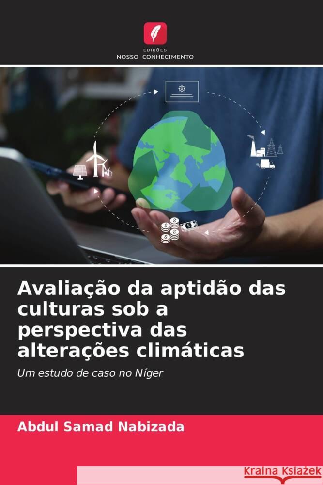 Avaliação da aptidão das culturas sob a perspectiva das alterações climáticas Nabizada, Abdul Samad 9786205589526