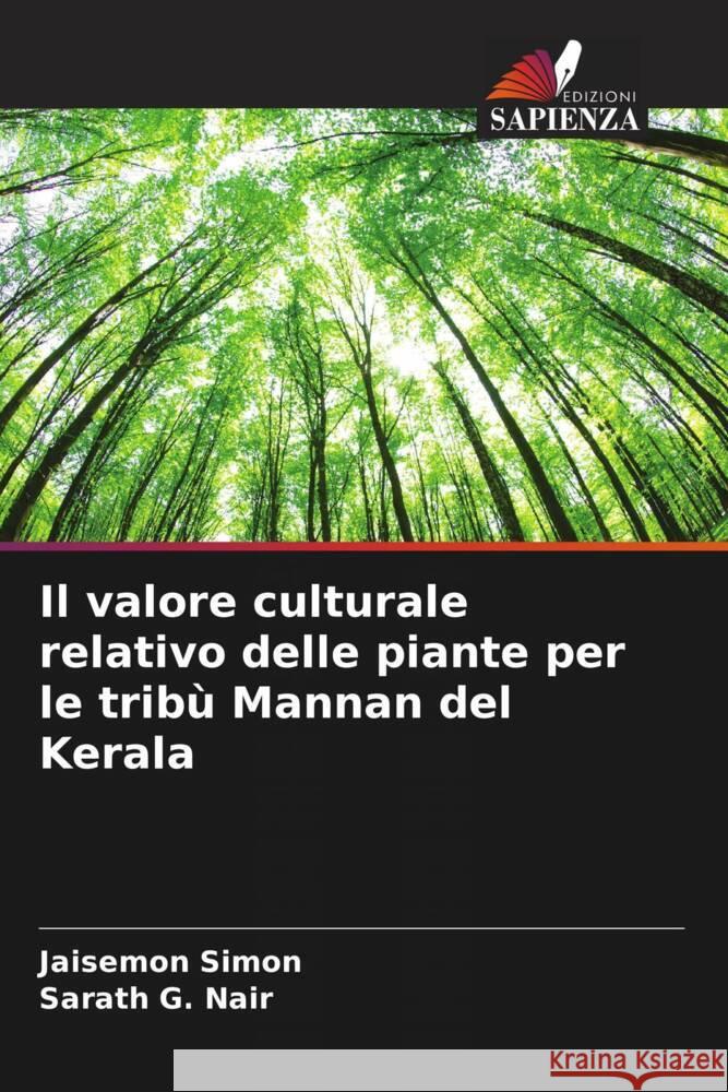 Il valore culturale relativo delle piante per le tribù Mannan del Kerala Simon, Jaisemon, Nair, Sarath G. 9786205593493