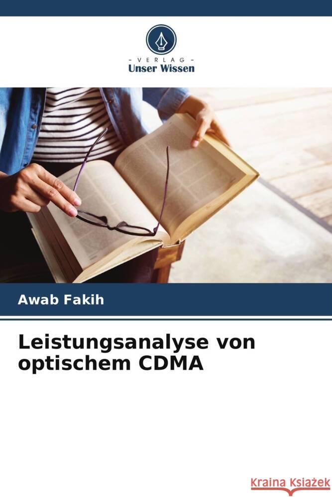 Leistungsanalyse von optischem CDMA Fakih, Awab 9786205596463 Verlag Unser Wissen