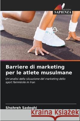 Barriere di marketing per le atlete musulmane Shohreh Sadeghi   9786205597637