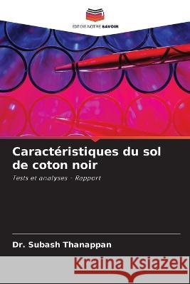 Caract?ristiques du sol de coton noir Subash Thanappan 9786205597767