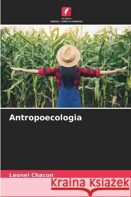 Antropoecologia Leonel Chacon 9786205599976