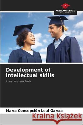 Development of intellectual skills Mar?a Concepci?n Lea 9786205605271