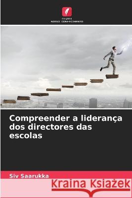 Compreender a lideran?a dos directores das escolas Siv Saarukka 9786205606902