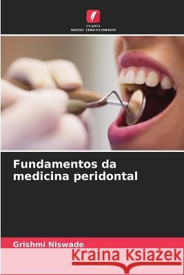 Fundamentos da medicina peridontal Grishmi Niswade 9786205609071