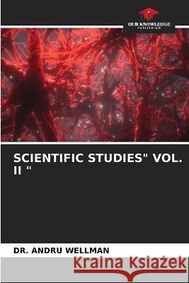 Scientific Studies Vol. II Andru Wellman 9786205612590