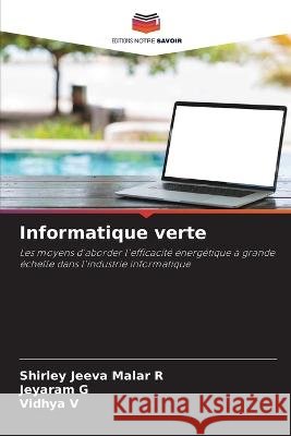 Informatique verte Shirley Jeeva Mala Jeyaram G Vidhya V 9786205615126