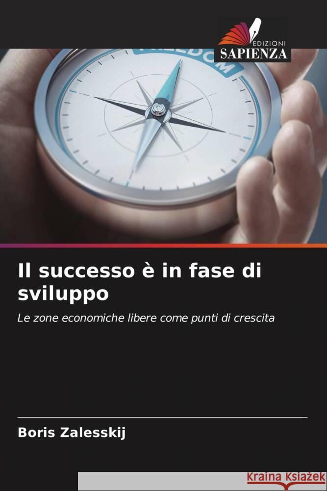 Il successo è in fase di sviluppo Zalesskij, Boris 9786205615997 Edizioni Sapienza