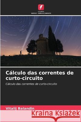 Calculo das correntes de curto-circuito Vitalij Balandin   9786205623084