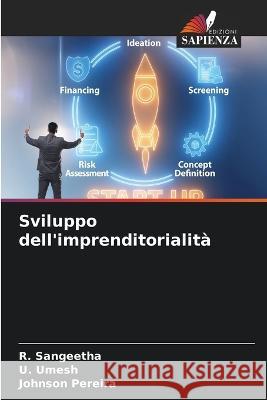 Sviluppo dell'imprenditorialita R Sangeetha U Umesh Johnson Pereira 9786205624258 Edizioni Sapienza
