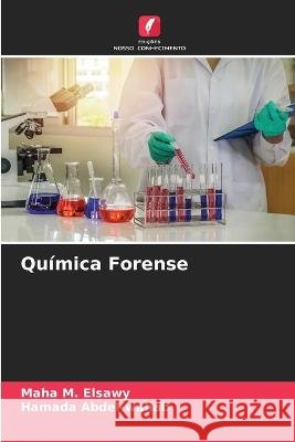 Qu?mica Forense Maha M Hamada Abdel-Wahab 9786205626078