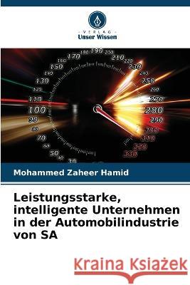 Leistungsstarke, intelligente Unternehmen in der Automobilindustrie von SA Mohammed Zaheer Hamid 9786205628959