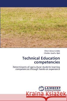 Technical Education competencies Lideke, Oliver Libese, Njati, Charles ibuathu 9786205631850