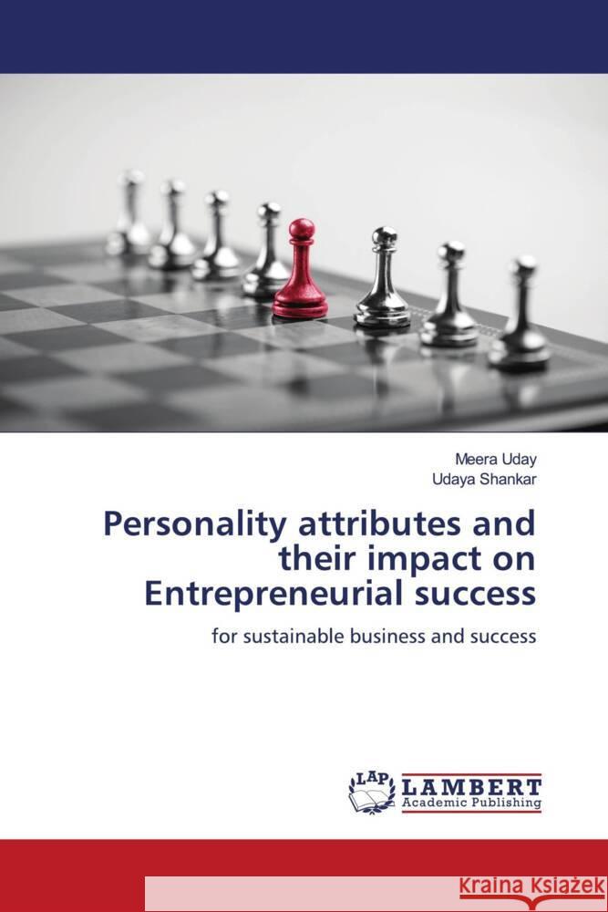 Personality attributes and their impact on Entrepreneurial success Meera Uday Udaya Shankar 9786205633106