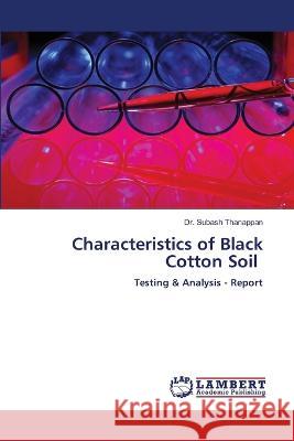 Characteristics of Black Cotton Soil Subash Thanappan 9786205633823