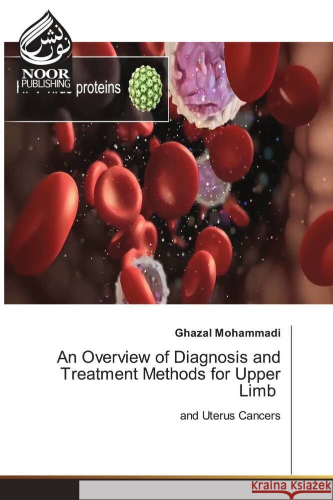 An Overview of Diagnosis and Treatment Methods for Upper Limb Ghazal Mohammadi 9786205634240